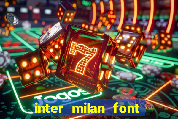 inter milan font free download